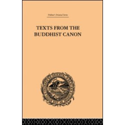 Texts from the Buddhist Canon Texts from the Buddhist Canon