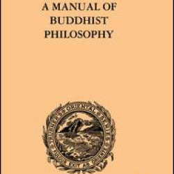 A Manual of Buddhist Philosophy A Manual of Buddhist Philosophy