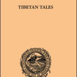 Tibetan Tales Derived from Indian Sources Tibetan Tales Derived from Indian Sources