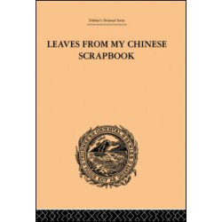 Leaves from My Chinese Scrapbook Leaves from My Chinese Scrapbook