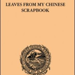 Leaves from My Chinese Scrapbook