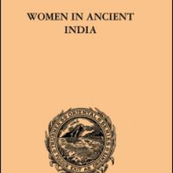 Women in Ancient India Women in Ancient India