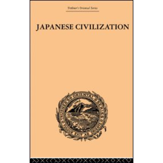 Japanese Civilization, its Significance and Realization