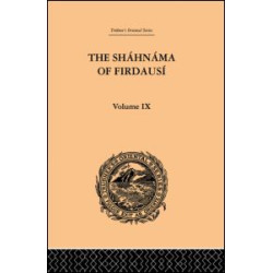 The Shahnama of Firdausi The Shahnama of Firdausi