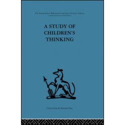 A Study of Children's Thinking A Study of Children's Thinking