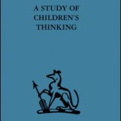 A Study of Children's Thinking A Study of Children's Thinking