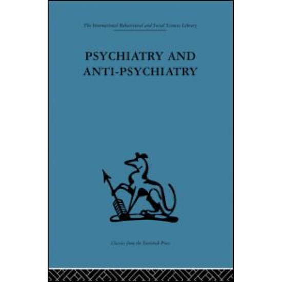 Psychiatry and Anti-Psychiatry