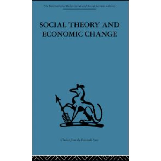 Social Theory and Economic Change