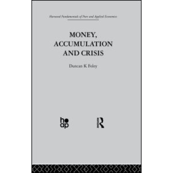 Money, Accumulation and Crisis