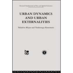 Urban Dynamics and Urban Externalities Urban Dynamics and Urban Externalities