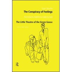 The Conspiracy of Feelings and The Little Theatre of the Green Goose The Conspiracy of Feelings and The Little Theatre of the Green Goose