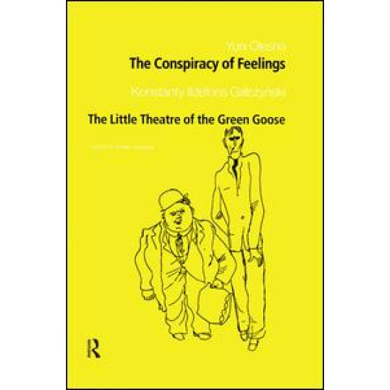 The Conspiracy of Feelings and The Little Theatre of the Green Goose