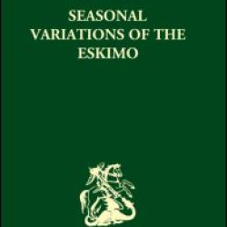 Seasonal Variations of the Eskimo