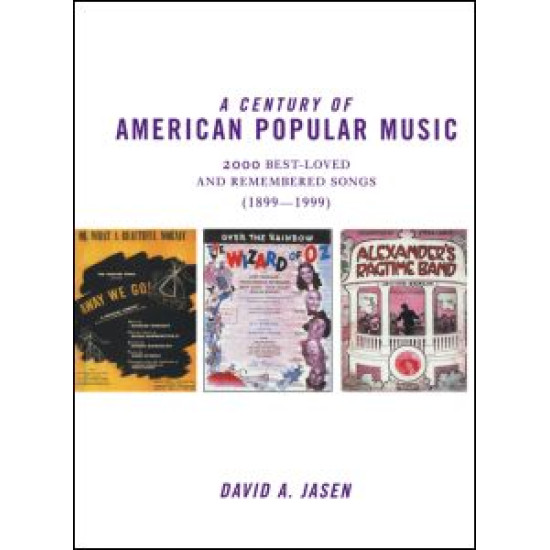 A Century of American Popular Music A Century of American Popular Music