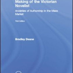 Making of the Victorian Novelist