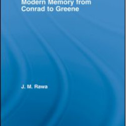 The Imperial Quest and Modern Memory from Conrad to Greene