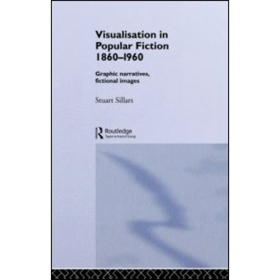 Visualisation in Popular Fiction 1860-1960