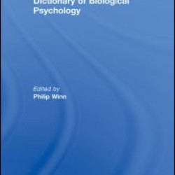 Dictionary of Biological Psychology