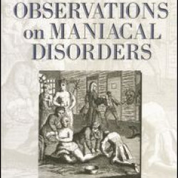 Observations on Maniacal Disorder Observations on Maniacal Disorder