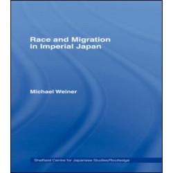 Race and Migration in Imperial Japan Race and Migration in Imperial Japan