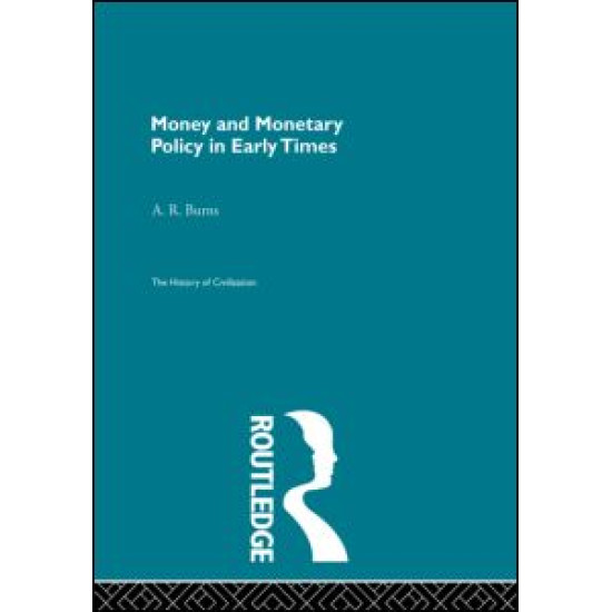 Money and Monetary Policy in Early Times (Pb Direct)