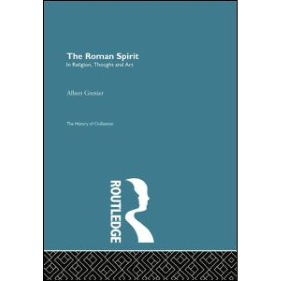 The Roman Spirit - In Religion, Thought and Art