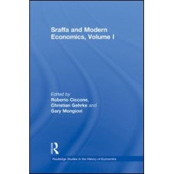 Sraffa and Modern Economics, Volume I Sraffa and Modern Economics, Volume I
