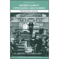 Kierkegaard's Upbuilding Discourses Kierkegaard's Upbuilding Discourses