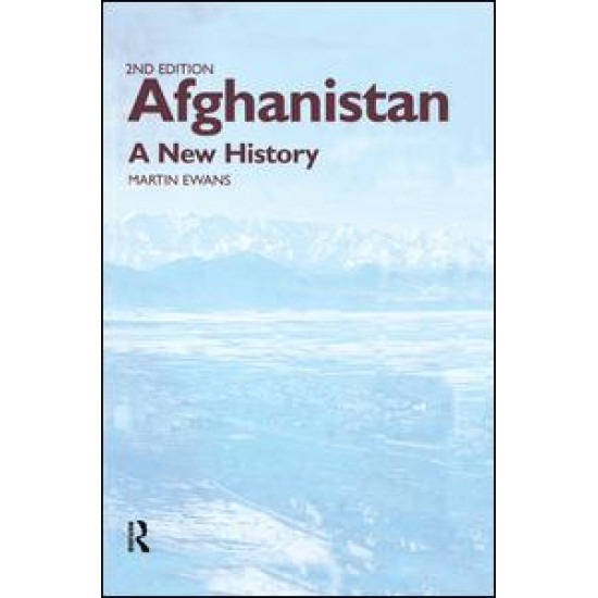 Afghanistan - A New History Afghanistan - A New History