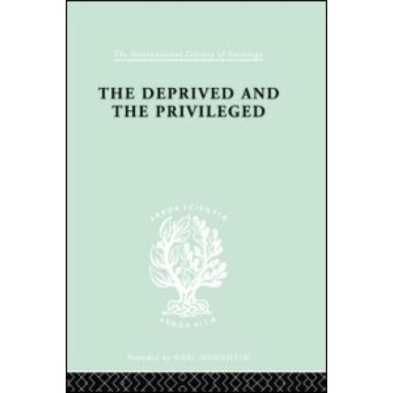 The Deprived and The Privileged