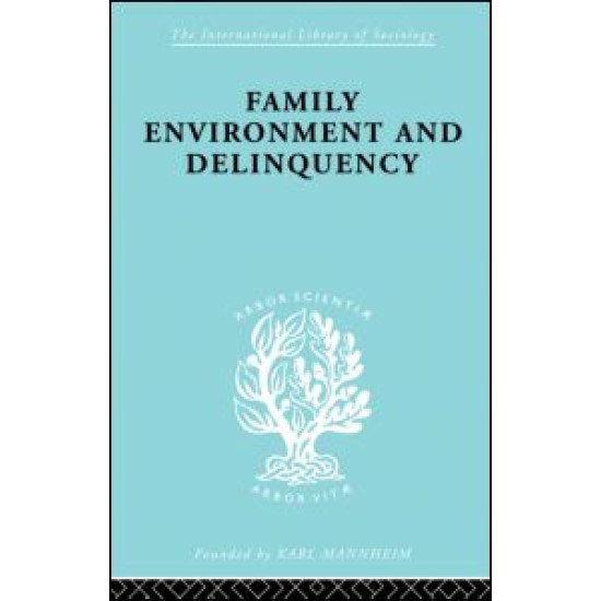 Family Environment and Delinquency