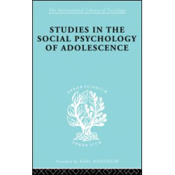 Studies in the Social Psychology of Adolescence