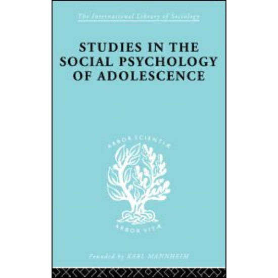 Studies in the Social Psychology of Adolescence