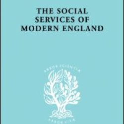 The Social Services of Modern England