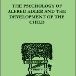 The Psychology Of Alfred Adler