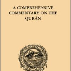 A Comprehensive Commentary on the Quran A Comprehensive Commentary on the Quran