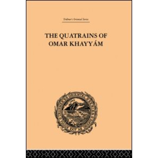 The Quatrains of Omar Khayyam