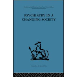 Psychiatry in a Changing Society Psychiatry in a Changing Society