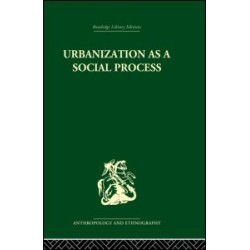 Urbanization as a Social Process