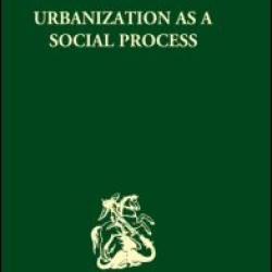 Urbanization as a Social Process