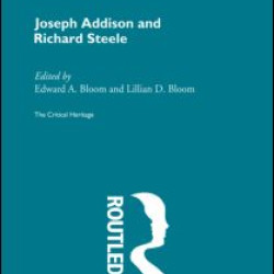 Joseph Addison and Richard Steele Joseph Addison and Richard Steele