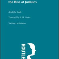 The Prophets and the Rise of Judaism