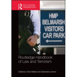 Routledge Handbook of Law and Terrorism Routledge Handbook of Law and Terrorism