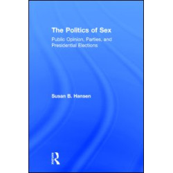 The Politics of Sex The Politics of Sex