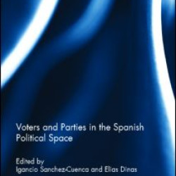 Voters and Parties in the Spanish Political Space Voters and Parties in the Spanish Political Space