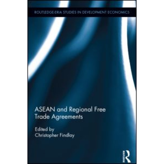 ASEAN and Regional Free Trade Agreements ASEAN and Regional Free Trade Agreements