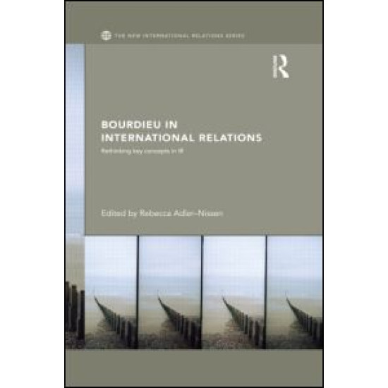 Bourdieu in International Relations