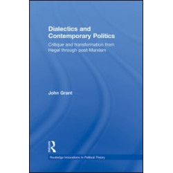 Dialectics and Contemporary Politics Dialectics and Contemporary Politics
