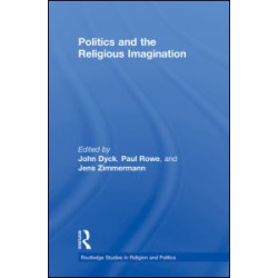 Politics and the Religious Imagination Politics and the Religious Imagination