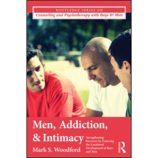 Men, Addiction, and Intimacy